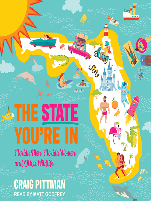 Title details for The State You're In by Craig Pittman - Available